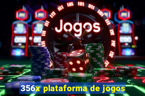 356x plataforma de jogos